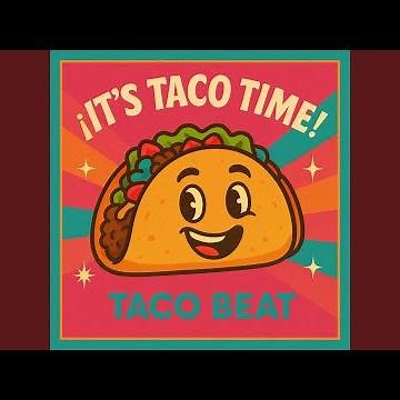 The Taco Song