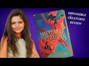 IMPOSSIBLE CREATURES book review! (totally recommend)