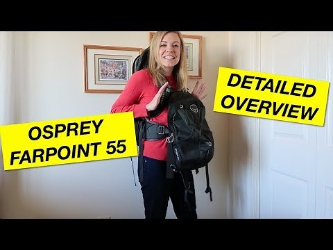 Osprey Farpoint 55 Detailed Overview