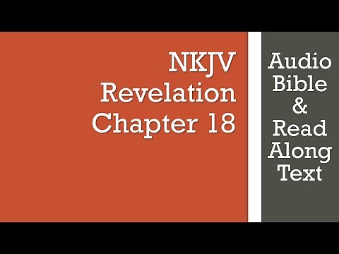 Revelation 18 - NKJV - (Audio Bible & Text)