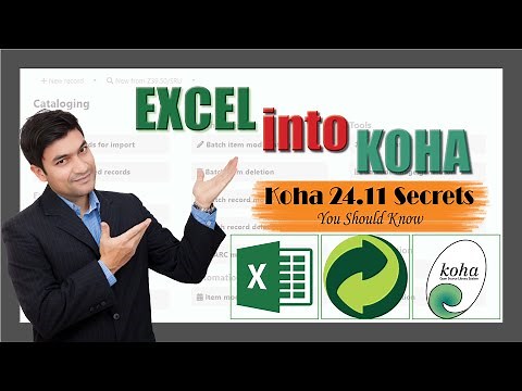 How to Import Excel into Koha 24.11 LMS | Library Cataloging | Part 5