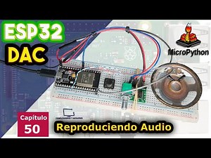 ESP32 Digital-to-Analog Converter, DAC. Concept and project playing WAV files