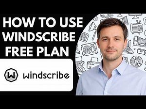 How to Use Windscribe Free Plan Full Guide 2026