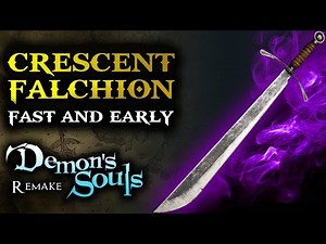 Demon's Souls PS5 - Crescent Falchion Best Early Game Weapon. (Demon's Souls Remake Game Guides)
