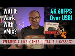 4K 60FPS over USB with the AVerMedia Live Gamer Ultra 2.1 GC553G2 - Will It Work With vMix?
