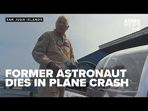 Former astronaut William 'Bill' Anders killed in San Juan Islands plane crash