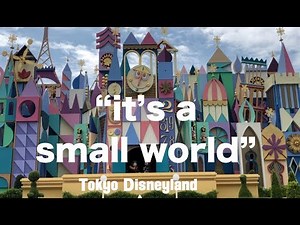 "it's a small world" Tokyo Disneyland