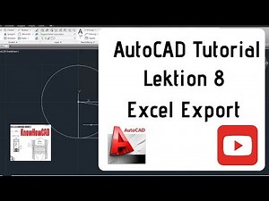 AutoCAD 2D Tutorial Deutsch Lektion 8 Export von Zeichnungsdaten (Koordinaten) ins Excel