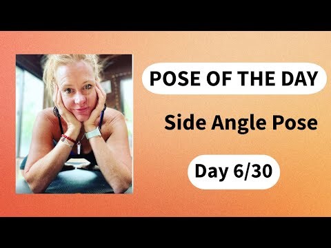 Pose of the Day: Side Angle Pose | Gentle, Mindful Yoga for Every Body