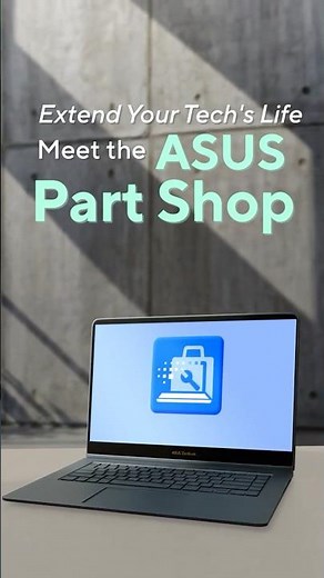 Extend Your Tech's Life | Meet the ASUS Part Shop #shorts | ASUS SUPPORT