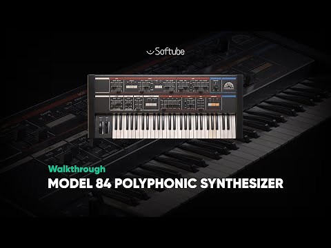 Model 84 Polyphonic Synthesizer Walkthrough – Softube