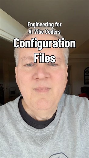 Configuration Files: Engineering for Vibe Coders
