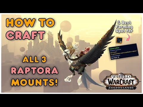 The 3 NEW Raptora MOUNTS & How to CRAFT them with Protoform Synthesis in 9.2 Patch