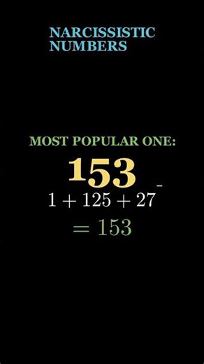 How 153 Recreates Itself: The Narcissist Riddle 🧩