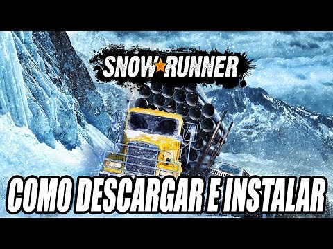 Como Descargar e Instalar SnowRunner para PC