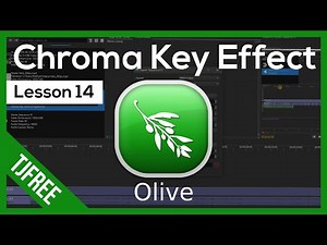 Olive Lesson 14 - Blue / Green Screen and Chroma Key