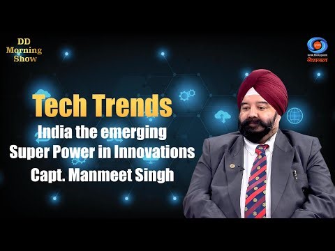 DD Morning Show | Tech Trends | India the emerging Super Power in Innovations | Capt. Manmeet Singh