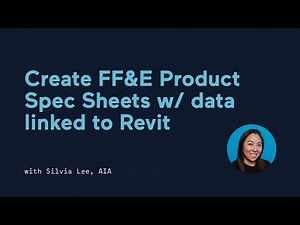 How to Create FF&E Product Specification Sheets from Revit or Spreadsheet Data with Layer