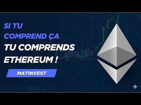 Si tu comprends ça, tu comprends Ethereum !