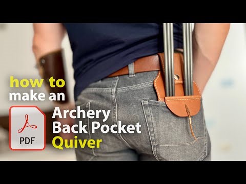 How to Make Your Own Leather Back Pocket Quiver for Archery