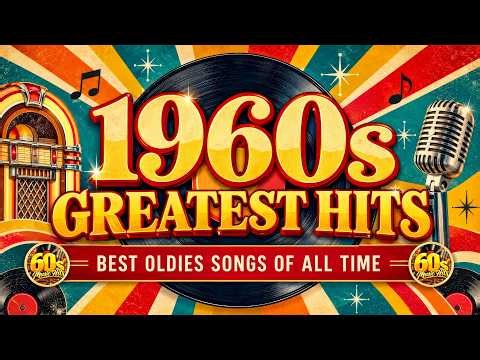 Best Oldies Songs Of 1960s | Oldies But Goodies 60s | 60s Music To Bring Back The Good Old Days