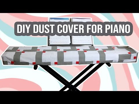 How to make Dust Cover for digital Piano and Keyboard