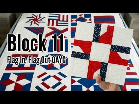 Flag in Flag Out Quilt Block | 2026 Stars and Stripes Challenge #11