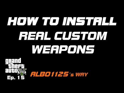 HOW TO INSTALL REAL CUSTOM WEAPONS | Modding DLC Pack V | Learn GTA5 Modding Albo's Way 15