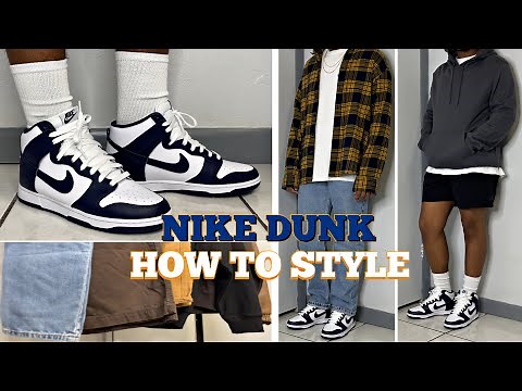HOW TO STYLE NIKE DUNK HIGH | CHAMPIONSHIP NAVY