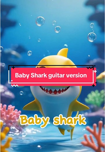 Baby Shark Guitar Version for Kids