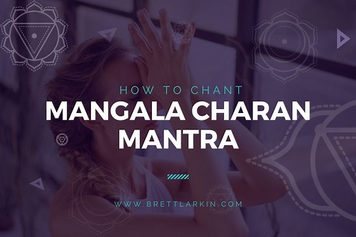 How To Chant The Mangala Charan Mantra (With Pronunciation)