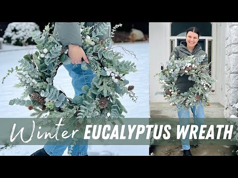 DIY Winter Wreath/ How to Make a Eucalyptus and Evergreen Winter Wreath