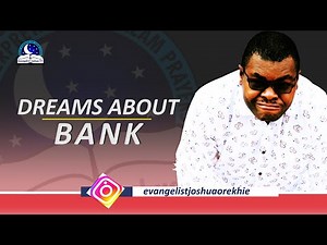 DREAMS ABOUT BANK - Biblical And Spiritual Meaning