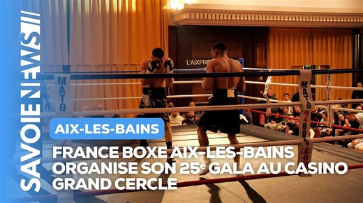 16K views · 80 reactions | France Boxe Aix-les-Bains organise son 25ᵉ...