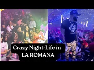 Night-life La Romana in Dominican Republic Crazy Party, Club hopping, I had a Blast