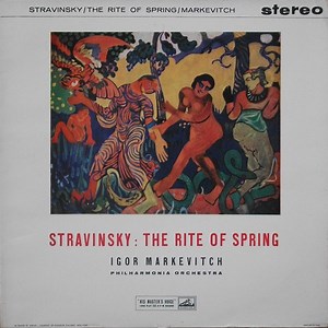 Stravinsky, Igor Markevitch, Philharmonia Orchestra - The Rite Of Spring