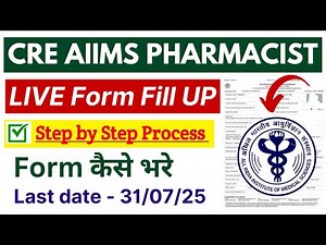 🔴Live AIIMS Pharmacist Form Fill up | Step by Step Process | Apply to AIIMS CRE Pharmacist 2025