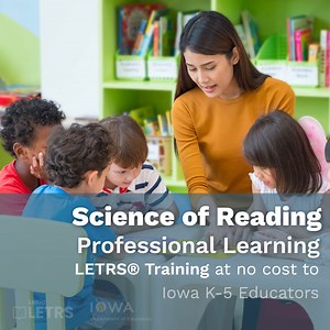 Iowa Department of Education is offering LETRS evidence-based professional learning in the science of reading at no cost to Iowa K-5 teachers and administrators! Visit lexialearning.com/iowa-letrs for more information. Space is limited, reserve your spot now! @LexiaLearning #IowaLETRS | Iowa Department of Education