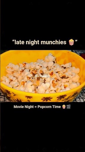 Late Night Cravings 🍿✨ | Aesthetic Vibes#popcorn #latenight#cozyvibes #snacks #movienight