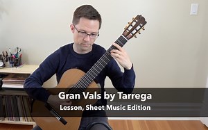Gran Vals by Tarrega for Guitar (PDF, Lesson) | This is Classical Guitar
