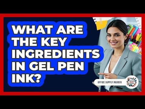 What Are The Key Ingredients In Gel Pen Ink?