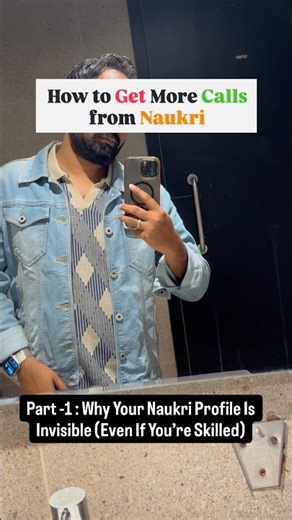 🔥How to Get More Calls from Naukri l Part 1: Why Your Naukri Profile Is Invisible
