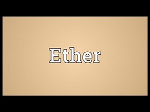 Ether Meaning