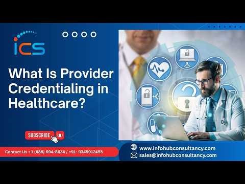 What Is Provider Credentialing in Healthcare?
