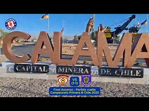 PrimeraBChile recorriendo Calama en la previa de la final por el ascenso entre Cobreloa y Concepción