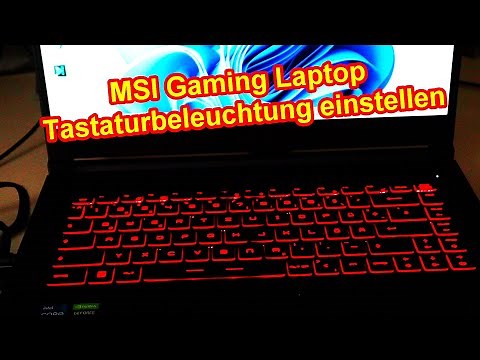 MSI Laptop Tastaturbeleuchtung einstellen & ändern - Tastaturbeleuchtung einschalten & ausschalten