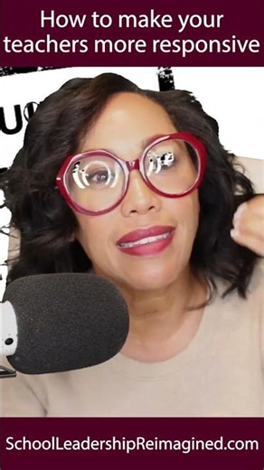 How to make your teachers more responsive in your school