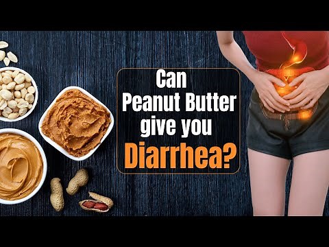Diarrhea From Peanut Butter: Avoid Eating PB If This Is Happening To Your Body