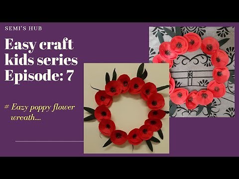 #poppyflower/Easy poppy flower wreath / creative kids craft /kidscraftseries - episode 7/room decor