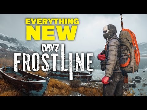 Everything NEW in DayZ FROSTLINE! (New Winter Map, Survival Mechanics & More!)